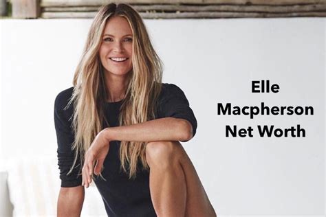 elle macpherson net worth 2021.